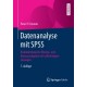 Datenanalyse mit SPSS: Realdatenbasierte Ubungs- und Klausuraufgaben mit vollstandigen Losungen