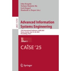 Advanced Information Systems Engineering: 37th International Conference, CAiSE 2025, Vienna, Austria, June 16–20, 2025, Proceedings, Part I