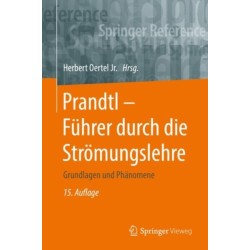 Prandtl - Fuhrer durch die Stromungslehre: Grundlagen und Phanomene
