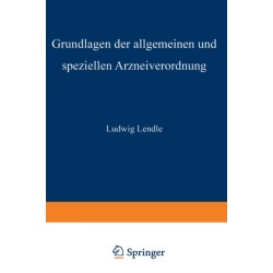 Grundlagen der allgemeinen und speziellen Arzneiverordnung
