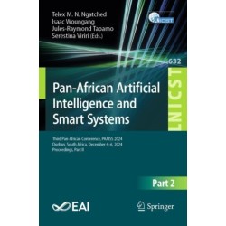 Pan-African Artificial Intelligence and Smart Systems: Third Pan-African Conference, PAAISS 2024, Durban, South Africa, December 4–6, 2024, Proceedings, Part II
