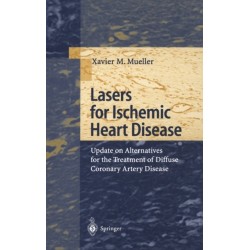 Lasers for Ischemic Heart Disease: Update on Alternatives for the Treatment of Diffuse Coronary Artery Disease