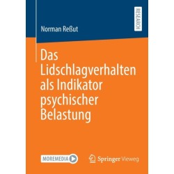 Das Lidschlagverhalten als Indikator psychischer Belastung