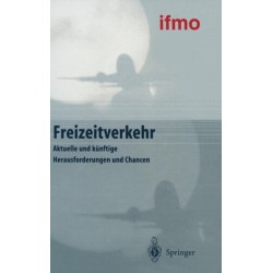 Freizeitverkehr: Aktuelle Und Ka1/4nftige Herausforderungen Und Chancen