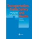 Transportation, Traffic Safety and Health - Human Behavior