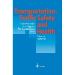 Transportation, Traffic Safety and Health - Human Behavior