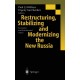 Restructuring, Stabilizing and Modernizing the New Russia: Economic and Institutional Issues