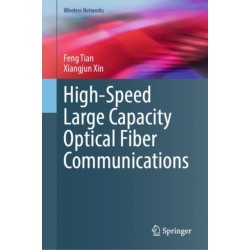 High-Speed Large Capacity Optical Fiber Communications