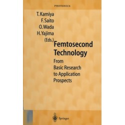 Femtosecond Technology: From Basic Research to Application Prospects