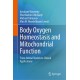 Body Oxygen Homeostasis and Mitochondrial Function: From Animal Models to Clinical Applications