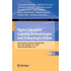 Higher Education Learning Methodologies and Technologies Online: 6th International Conference, HELMeTO 2024, Rome, Italy, September 25–27, 2024, Revised Selected Papers, Part II