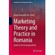 Marketing Theory and Practice in Romania: Model for the Developing World