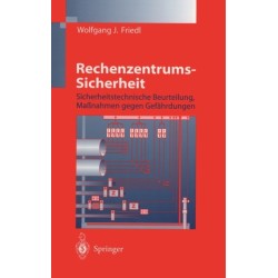 Rechenzentrums-Sicherheit: Sicherheitstechnische Beurteilung, Maanahmen Gegen Gefahrdungen