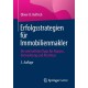 Erfolgsstrategien fur Immobilienmakler: Die wertvollsten Tipps fur Akquise, Vermarktung und Abschluss