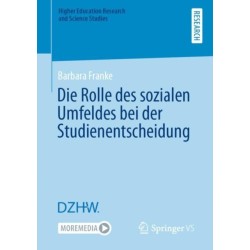 Die Rolle des sozialen Umfeldes bei der Studienentscheidung