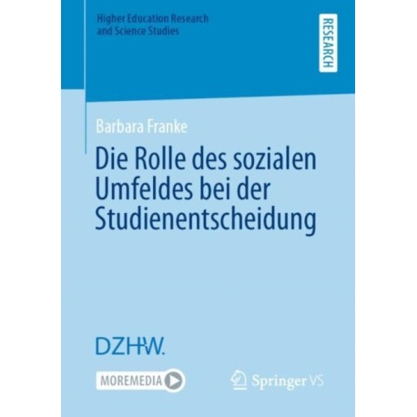 Die Rolle des sozialen Umfeldes bei der Studienentscheidung