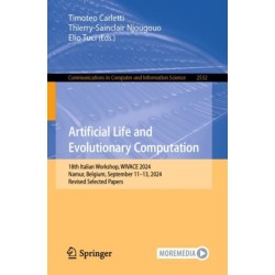 Artificial Life and Evolutionary Computation: 18th Italian Workshop, WIVACE 2024, Namur, Belgium, September 11–13, 2024, Revised Selected Papers