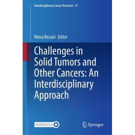 Challenges in Solid Tumors and Other Cancers: An Interdisciplinary Approach