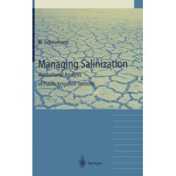 Managing Salinization: Institutional Analysis of Public Irrigation Systems