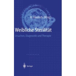 Weibliche Sterilitat: Ursachen, Diagnostik Und Therapie