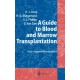 A Guide to Blood and Marrow Transplantation