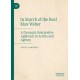 In Search of the Real Max Weber: A Dynamic Interpretive Approach to Action and Agency