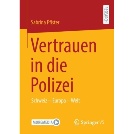 Vertrauen in die Polizei: Schweiz – Europa – Welt