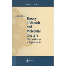 Theory of Atomic and Molecular Clusters: With a Glimpse at Experiments