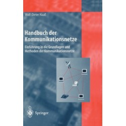 Handbuch Der Kommunikationsnetze: Einfa1/4hrung in Die Grundlagen Und Methoden Der Kommunikationsnetze