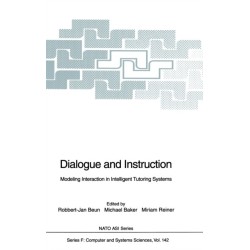 Dialogue and Instruction: Modelling Interaction in Intelligent Tutoring Systems