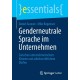 Genderneutrale Sprache im Unternehmen: Zwischen unternehmerischem Konnen und arbeitsrechtlichem Durfen