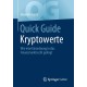 Quick Guide Kryptowerte: Wie eine Einordnung in das Finanzmarktrecht gelingt