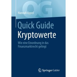 Quick Guide Kryptowerte: Wie eine Einordnung in das Finanzmarktrecht gelingt