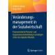 Veranderungsmanagement in der Sozialwirtschaft: Praxisorientierte Personal- und Organisationsentwicklung in unruhigen Zeiten des digitalen Wandels