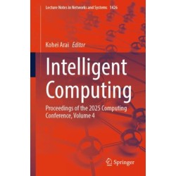 Intelligent Computing: Proceedings of the 2025 Computing Conference, Volume 4