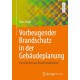 Vorbeugender Brandschutz in der Gebaudeplanung: Vom Entwurf zum Brandschutzkonzept