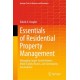 Essentials of Residential Property Management: Managing Single-Family Homes, Multi-Family Homes, and Community Associations