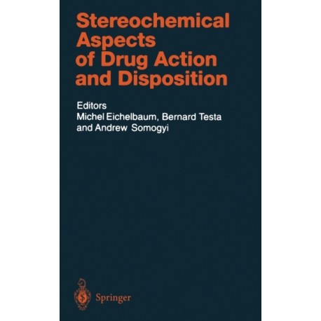 Stereochemical Aspects of Drug Action and Disposition