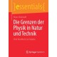 Die Grenzen der Physik in Natur und Technik: Vom Atomkern zur Galaxie