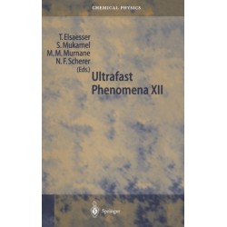 Ultrafast Phenomena: Proceedings of the 12th International Conference, Charleston, SC, USA, July 9-13, 2000