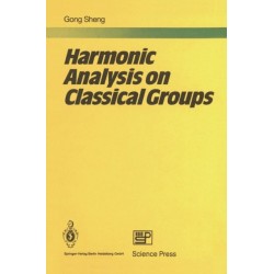 Harmonic Analysis on Classical Groups