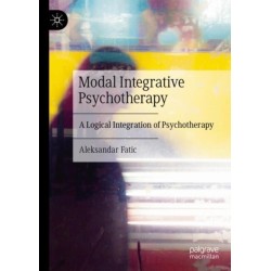 Modal Integrative Psychotherapy: A Logical Integration of Psychotherapy