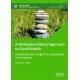 A Workplace Safety Approach to Good Health: Interdisciplinary Insights for Sustainable Development
