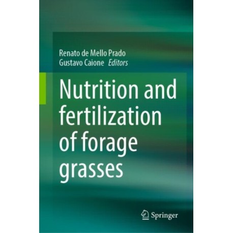 Nutrition and fertilization of forage grasses