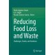 Reducing Food Loss and Waste: Challenges, Trends, and Solutions
