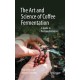 The Art and Science of Coffee Fermentation: A Guide to Biotransformation