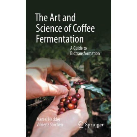 The Art and Science of Coffee Fermentation: A Guide to Biotransformation