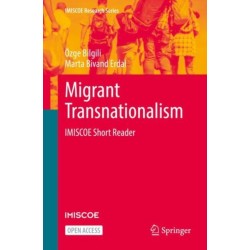 Migrant Transnationalism: IMISCOE Short Reader