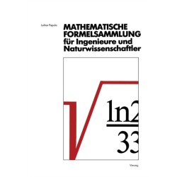 Mathematische Formelsammlung fur Ingenieure und Naturwissenschaftler: Mit zahlreichen Abbildungen und Rechenbeispielen und einer ausfuhrlichen Integraltafel