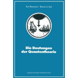 Die Deutungen der Quantentheorie